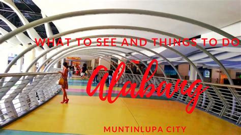 where is alabang|Things To Do, What To See and Tourist Spots in .